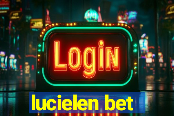 lucielen bet